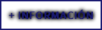 + INFORMACIÓN